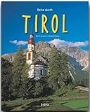  Reise durch Tirol - Ein Bildband mit über 210 Bildern - STÜRTZ Verlag: Ein Bildband mit über 210 Bildern auf 140 Seiten - STÜRTZ Verlag
