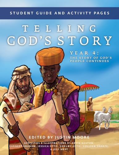 Telling God's Story Year 4 Student Guide and Activity Pages: The Story of God's People Continues