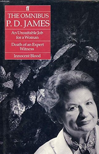 Image of The Omnibus P.D. James,An Unsuitable Job for a Woman, Death of an Expert Witness, Innocent Blood, with an introduction by the author