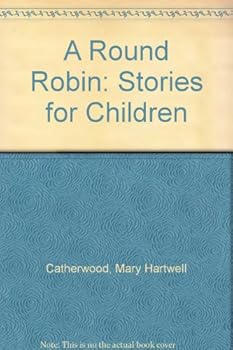 Hardcover A Round Robin: Stories for Children Book
