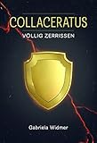  Collaceratus: Völlig zerrissen (Collaceratus / Völlig zerissen)