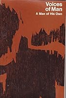 Voices of Man: A Man of His Own (The Voices of Man Literature Series) B000AQSTRU Book Cover