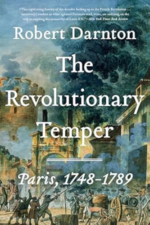 Book cover The Revolutionary Temper: Paris, 1748-1789