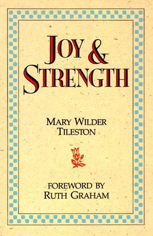 Joy and Strength by Mary Wilder Tileston Ruth B... B0160FD1MW Book Cover