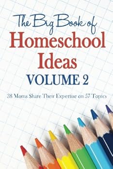 Paperback The Big Book of Homeschool Ideas: volume 2 Book