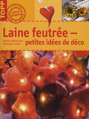 Laine feutrée : Petites idées de déco