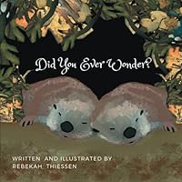 Did You Ever Wonder? B0C9RYVB2K Book Cover