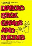  Diabolo Stick Grinds and Suicides: Advanced Diabolo Techniques