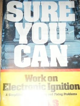 Unknown Binding Sure You Can Work on Electronic Ignition Book