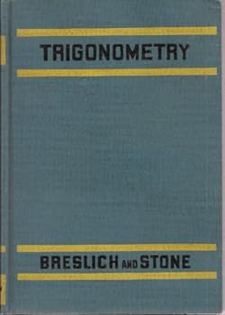 Hardcover Trigonometry with Tables for Use in Senior High Schools and Colleges Book