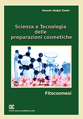 Scienza e tecnologia delle preparazioni cosmetiche...
