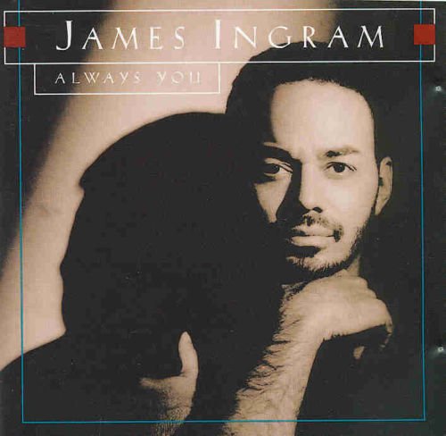 Always You [Audio CD] Ingram, James