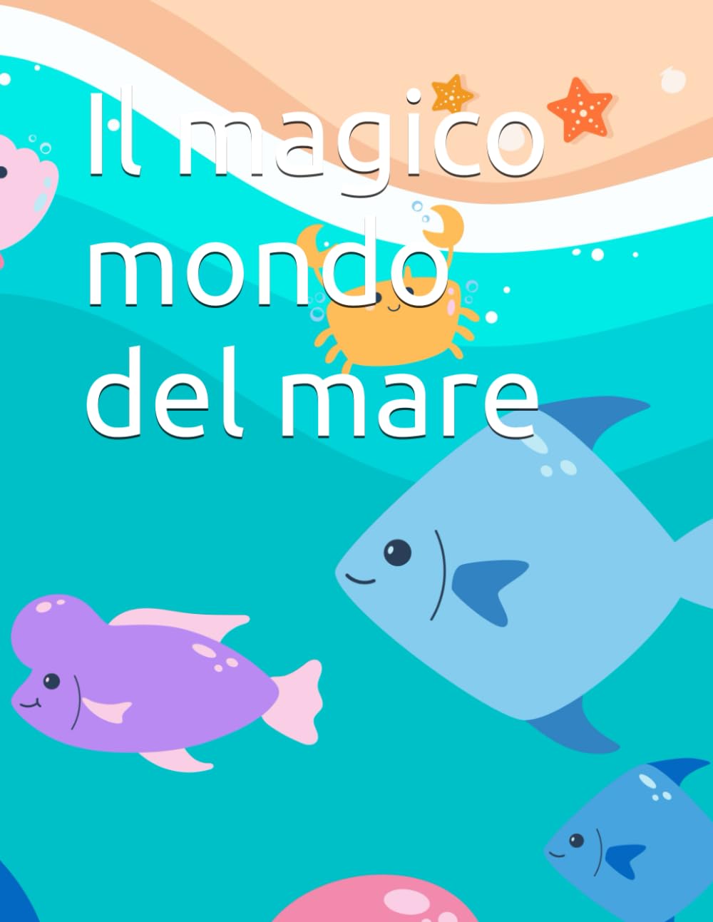 Il magico mondo del mare