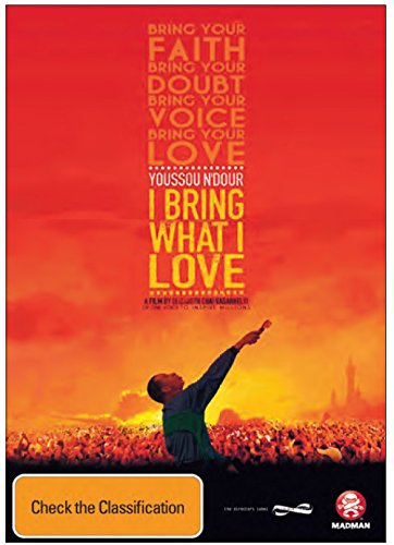 Youssou Ndour: I Bring What I Love