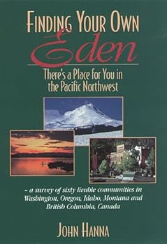 Finding Your Own Eden: There's a Place for You in the Pacific Northwest