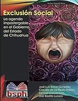 La Exclusion Social : La Agenda Impostergable en el Gobierno Del Estado de Chihuahua 1948150328 Book Cover
