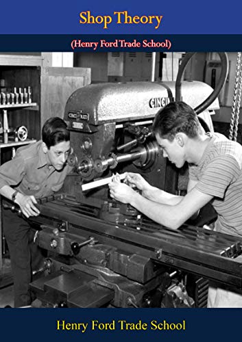 Shop Theory (Henry Ford Trade School)