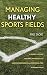 Managing Healthy Sports Fields: A Guide to Using Organic Materials for Low-Maintenance and Chemical-Free Playing Fields