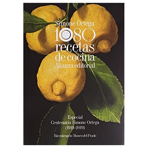 1080 recetas de cocina: Especial Centenario Simone Ortega (1919-2019) - Bicentenario Museo del Prado (Libros Singulares (LS))