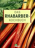  Das Rhabarber-Kochbuch