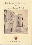 elche elx espagne  ELS SOLER DE CORNELLÀ A ELX EN EL SEGLE XVIII
