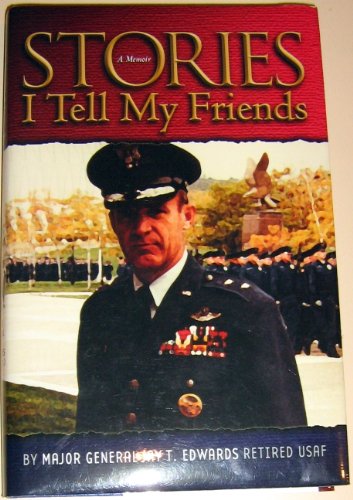Stories I Tell My Friends (A Memoir) B002QFFZU2 Book Cover