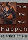 Things That Never Happen