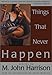 Things That Never Happen
