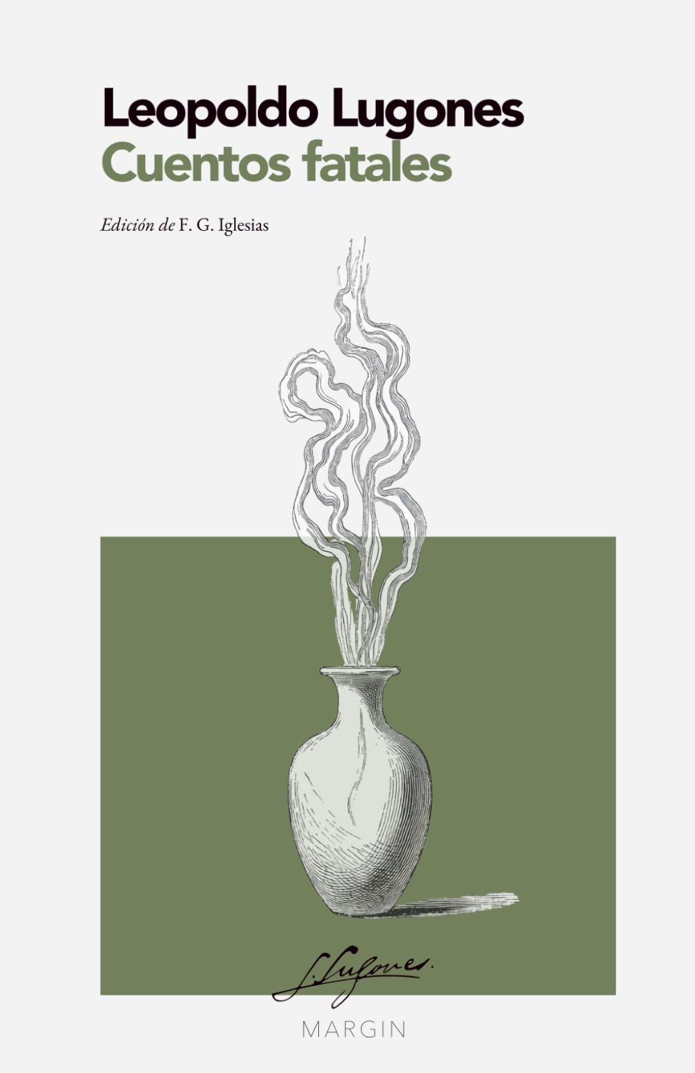 Cuentos fatales: MARGIN – Colección Ficción (Edición crítica con introducción y notas)
