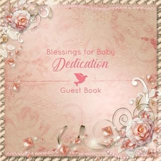 Baby Dedication Guest Book: A Baby Dedication Ceremony Guest Book