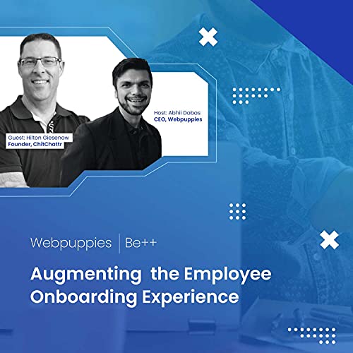 Augmenting the Employee Onboarding Experience with Hilton Giesenow
