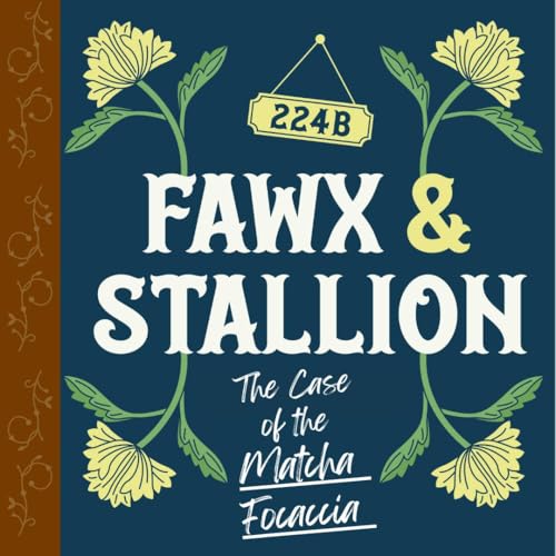 Chapter Five: The Case of the Matcha Focaccia