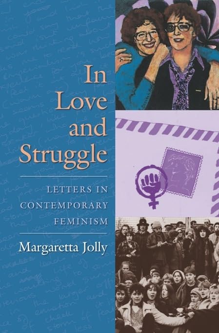 In Love and Struggle: Letters in Contemporary Feminism (Gender and Culture Series)      Kindle Edition