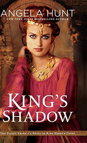 King's Shadow: A Novel of King Herod’s Court (The Silent