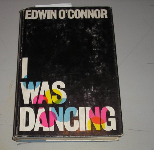 I Was Dancing B000FX7ZCS Book Cover