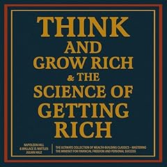 Think and Grow Rich & The Science of Getting Rich Audiolibro Por Napoleon Hill, Wallace D. Wattles arte de portada