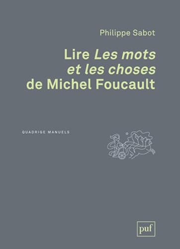 Couverture de Lire Les mots et les choses de Michel Foucault