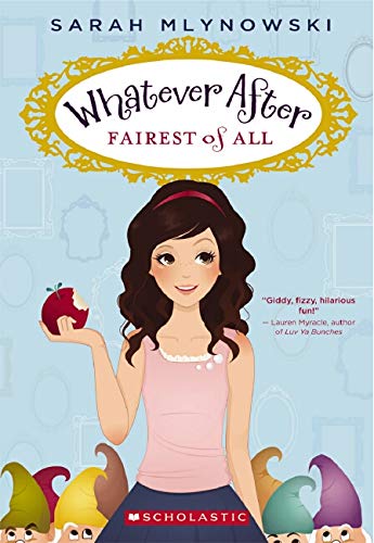 Fairest of All (Whatever After #1): Volume 1