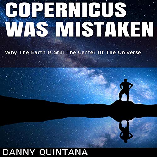 Copernicus Was Mistaken by Danny Quintana episode artwork