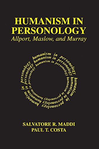 Humanism in Personology: Allport, Maslow, and Murray      1st Edition, Kindle Edition