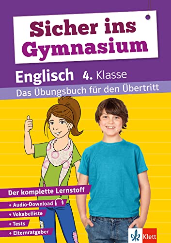 Klett Sicher ins Gymnasium Englisch 4. Klasse: Das Übungsbuch für den Übertritt