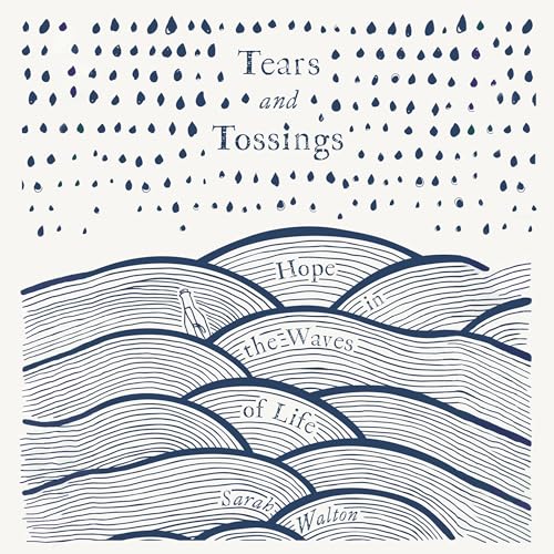 Tears and Tossings by Sarah Walton episode artwork