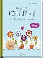Das große Vorlesebuch für Menschen mit Demenz: Geschichten, Gedichte, Rätsel und viele Tipps 3780631776 Book Cover