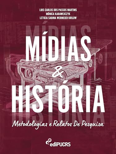 Mídias e história – Metodologias e relatos de pesquisa