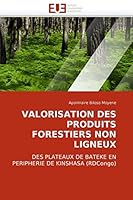 Valorisation Des Produits Forestiers Non Ligneux 6131501378 Book Cover