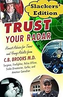 Trust Your Radar Slackers' Edition 1482626993 Book Cover