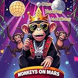Monkeys On Mars