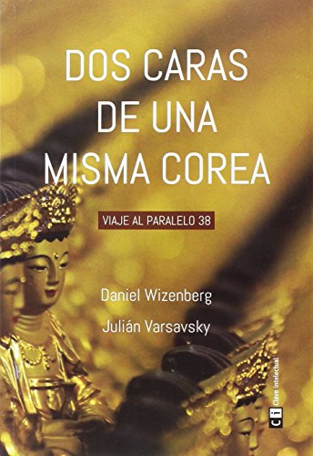 Dos Caras De Una Misma Corea: Viaje al paralelo 38 (VARIOS)