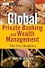 Global Private Banking and Wealth Management: The New Realities (The Wiley Finance Series)