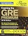 Cracking the GRE Premium Edition with 6 Practice Tests, 2015 (Graduate School Test Preparation)